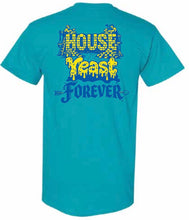 Load image into Gallery viewer, House Yeast Forever Tee